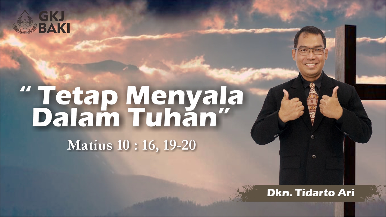 181-tetap-menyala-dalam-tuhan, Renungan Umum, gereja kristen jawa, gkj, gkj baki, gereja kristen jawa baki, baki, sukoharjo, gkj klasis sukoharjo, klasis sukoharjo, klasis, sinode gkj, sinode 